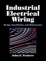 Industrial Electrical Wiring: Design, Installation, and Maintenance 0070653291 Book Cover