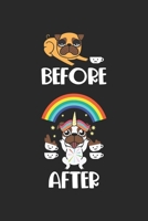 Before After: Lustiger Kaffee sagt Koffeinliebhaber Hund Mops Wortspiel Notizbuch liniert DIN A5 - 120 Seiten f�r Notizen, Zeichnungen, Formeln Organizer Schreibheft Planer Tagebuch 1673682847 Book Cover