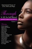 Through It All, I'm Still Blessed (Women's Compilation Project) (Volume 3) 0998614823 Book Cover