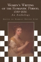 Women's Writing of the Romantic Period, 1789-1836 0748609156 Book Cover