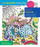 Zendoodle Coloring: Furry Friends: Cuddly Cats and Dogs to Color and Display 125022862X Book Cover