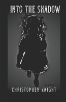Into the Shadow B0F4XRJDF9 Book Cover