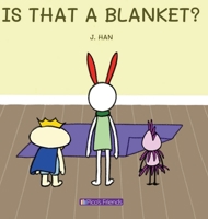Is That a Blanket? 1990438113 Book Cover