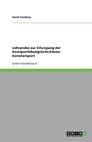 Lehrprobe zur Erlangung der Herzsport�bungsleiterlizenz: Koronarsport 3638936058 Book Cover