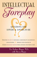 Intellectual Foreplay: A Book of Questions for Lovers and Lovers-to-Be 0897932773 Book Cover
