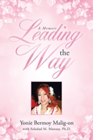 Leading the Way : A Memoir 1728350409 Book Cover