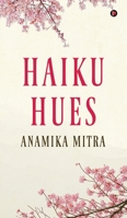Haiku Hues B0DQ1SBBRR Book Cover