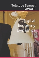 Digital Economy Dynamics B09MYQC6TZ Book Cover