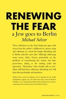 Renewing the Fear: A Jew Goes to Berlin 1505374081 Book Cover