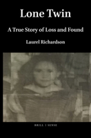 Lone Twin: A True Story of Loss and Found (Social Fictions Series) 9004411348 Book Cover