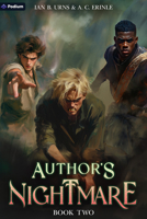 Author's Nightmare 2: A Grimdark Isekai LitRPG B0FLTP9XKY Book Cover