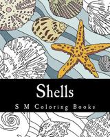 Shells: S M Coloring Books 1545480850 Book Cover