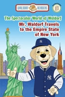 Mr. Waldorf Travels to the Empire State of New York 1645160718 Book Cover