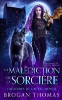 La malédiction de la sorcière (French Edition) 1915946670 Book Cover