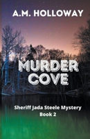 Murder Cove: Sheriff Jada Steele Mystery Book 2 1956648070 Book Cover