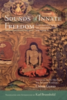 Sounds of Innate Freedom: The Indian Texts of Mahamudra, Volume 4 1614297118 Book Cover