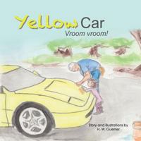 Yellow Car: Vroom Vroom 154276713X Book Cover