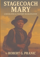 Stagecoach Mary: Aka Mary Fields 1764392051 Book Cover