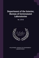Department of the Interior, Bureau of Government Laboratories: No. 28-36 1378931858 Book Cover