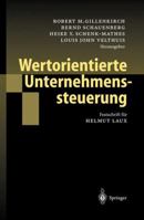 Wertorientierte Unternehmenssteuerung: Festschrift für Helmut Laux