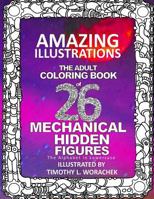 Amazing Illustrations-Mechanical Hidden Figures 1542965314 Book Cover