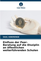 Einfluss der Peer-Beratung auf die Disziplin an öffentlichen weiterführenden Schulen 6206003787 Book Cover