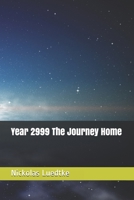 Year 2999 The Journey Home B091LRQ719 Book Cover