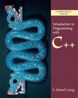 Introduction to Programming with C++, Comprehensive 013225445X Book Cover