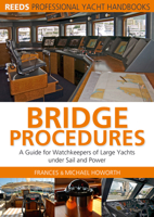Bridge Procedures: A guide for watch keepers of large yachts under sail and power 071367394X Book Cover