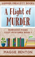 A Flight of Murder (Borrowed Pages Cozy Mysteries) B0C9SP2VP3 Book Cover