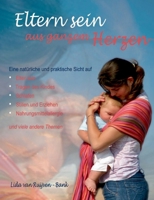 Eltern sein aus ganzem Herzen (German Edition) 3759760783 Book Cover