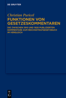 Funktionen Von Gesetzeskommentaren: Die Zwischen 1910 Und 1920 Publizierten Kommentare Zum Reichsstrafgesetzbuch Im Vergleich 3110787091 Book Cover
