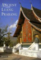 Ancient Luang Prabang 9749863240 Book Cover