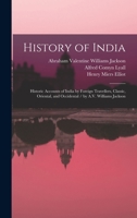 HISTORY OF INDIA From the Sixth Century B. C. to the Mohammedan Conquest, Including the Invasion of Alexander the Great 1176512536 Book Cover