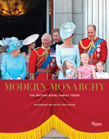 Modern Monarchy: The British Royal Family Today 0847864286 Book Cover