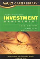 Vault Career Guide to Investment Management, 2nd Edition (Vault Career Library) 1581315619 Book Cover