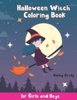Halloween Witch Coloring Book: Over 30 Pages of Spooky and Cute Witches, Jack-o-Lanterns, Ghosts and More, for Kids and Adults B08KGT7F6F Book Cover