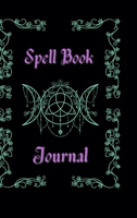 Spell Book Journal: Book of Shadows / Magic Grimoire 1458382486 Book Cover