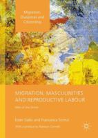 Migration, Masculinities and Reproductive Labour: Men of the Home 1137379774 Book Cover