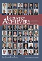 Industry Achievers 0976831031 Book Cover