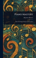 Piano Mastery 1023053063 Book Cover