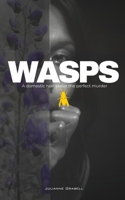 Wasps: A Domestic Noir About the Quiet Art of Revenge B0FLGGTCNC Book Cover