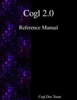Cogl 2.0 Reference Manual 9888406841 Book Cover