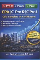 CPA, C-Pro R (Relacionamento) e C-Pro I (Investimento) : Guia Completo para Iniciantes e Transição ao Novo Modelo ANBIMA (Portuguese Edition) B0GRTKL97N Book Cover