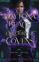Daytona Beach Directory of Covens: Book Five of the DRC Files 1966848013 Book Cover