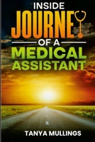 Inside Journey of a Medical Assistant 125707900X Book Cover