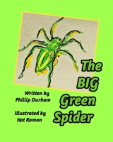 The Big Green Spider 0464148979 Book Cover