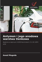 Antymon i jego anodowa warstwa tlenkowa (Polish Edition) 6208524393 Book Cover