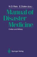 Manual of Disaster Medicine: Civilian and Military 0387191135 Book Cover