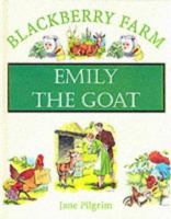 Blackberry Farm: Emily the Goat 1841860115 Book Cover